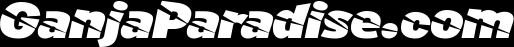 Ganja Paradise™